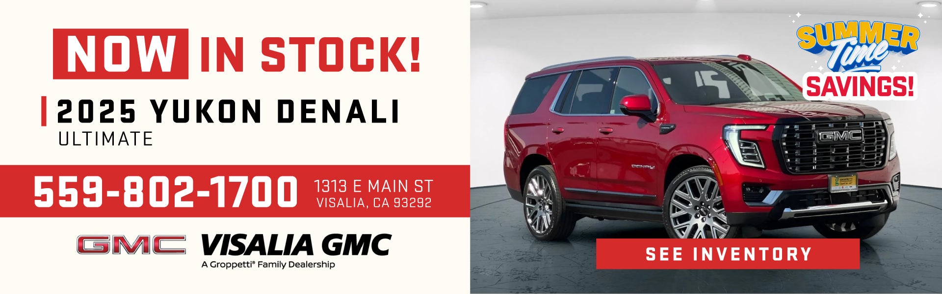 Summer Time Savings at Visalia GMC! 2025 Yukon Denali